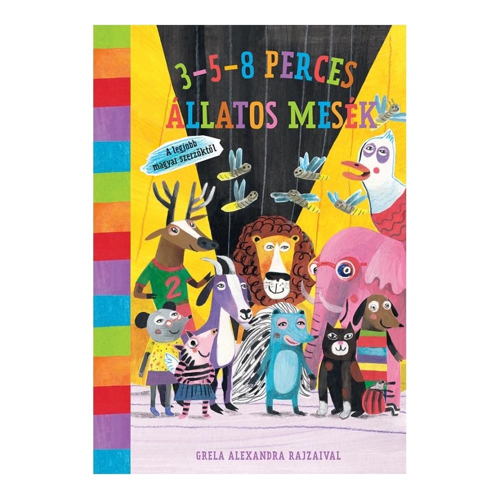 3-5-8 perces állatos mesék - A legjobb magyar szerzőktől