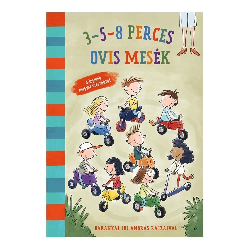 3-5-8 perces ovis mesék - A legjobb magyar szerzőktől