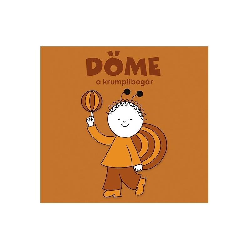 Bartos Erika - Bogyó és Babóca: Döme, a krumplibogár