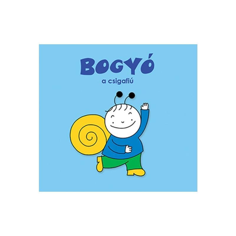 Bartos Erika: Bogyó, a csigafiú