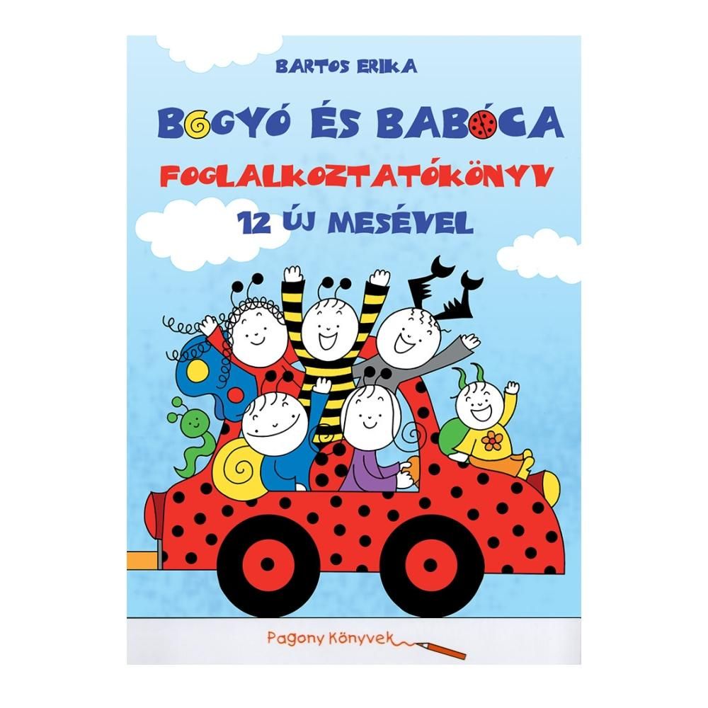 Bartos Erika: Bogyó és Babóca - Foglalkoztató 12 új mesével