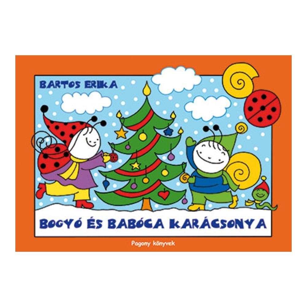 Bartos Erika: Bogyó és Babóca Karácsonya