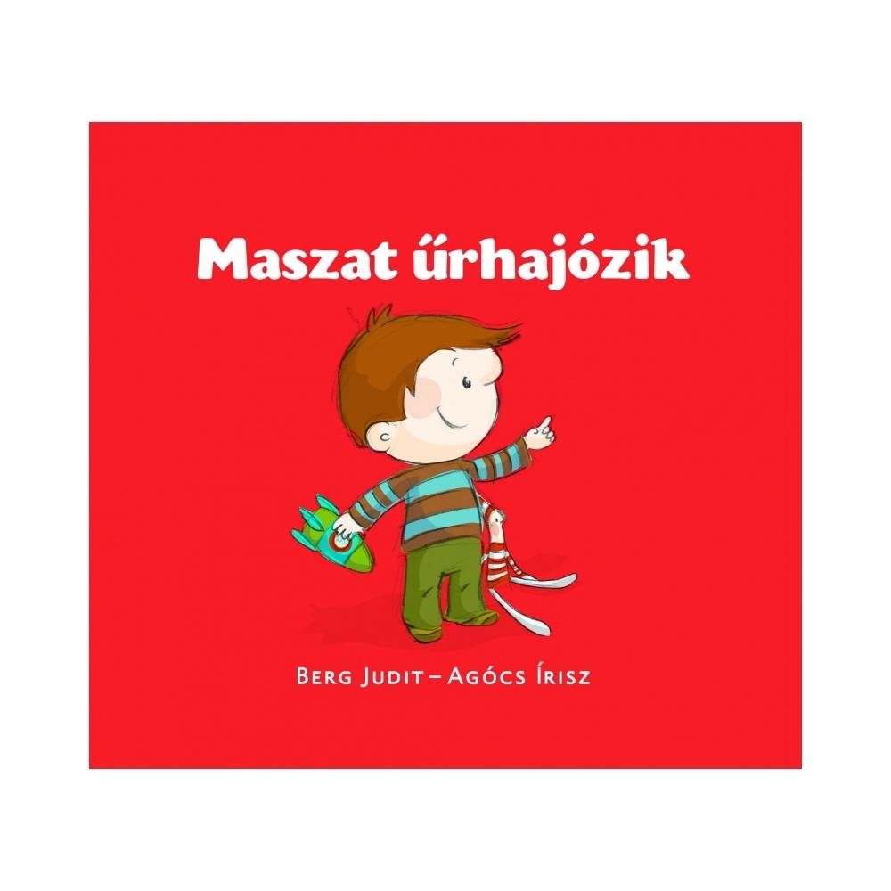 Berg Judit: Maszat űrhajózik