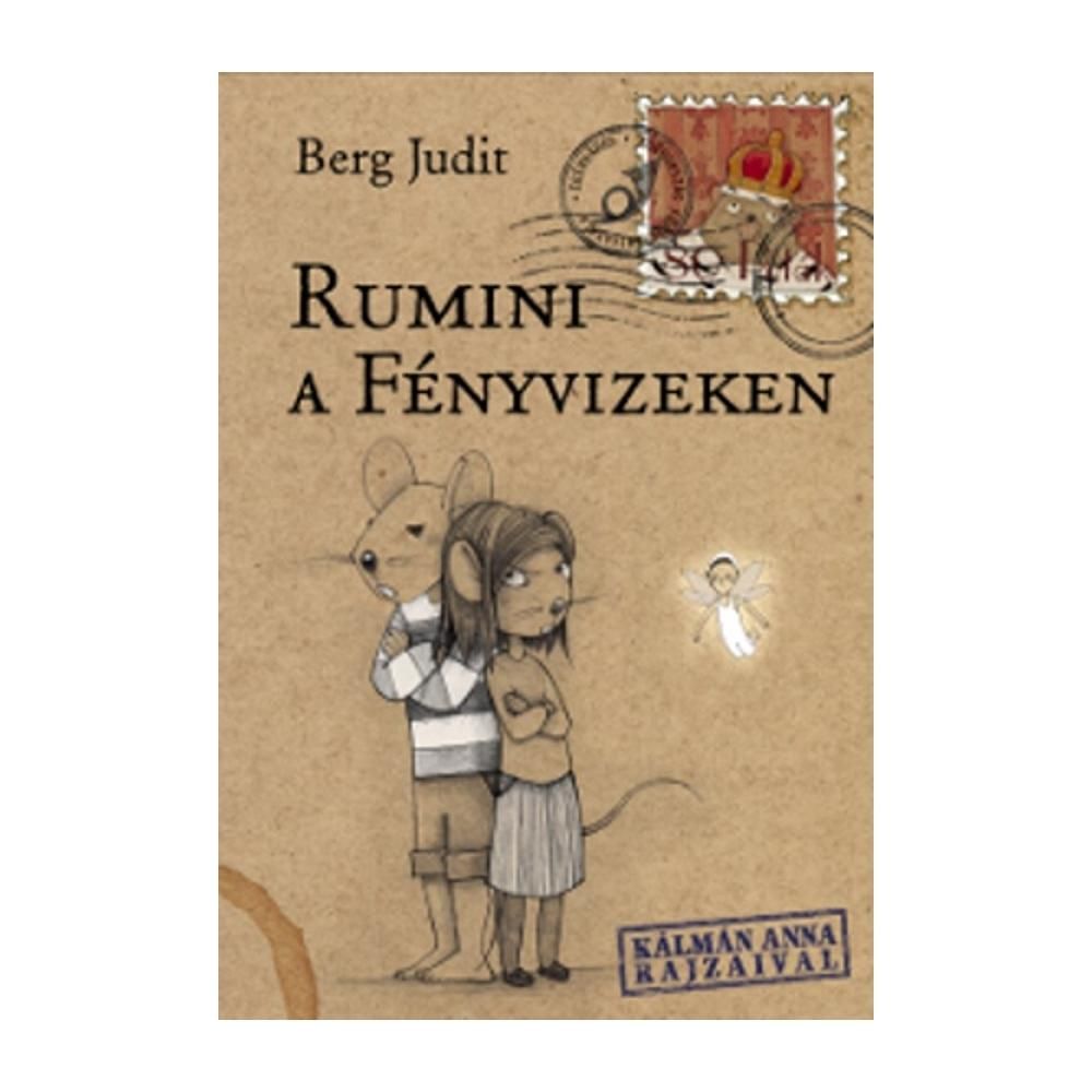 Berg Judit: Rumini a Fényvizeken