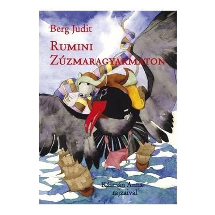 Berg Judit: Rumini Zúzmaragyarmaton