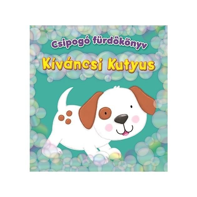 Csipogó fürdőskönyv - Kíváncsi Kutyus