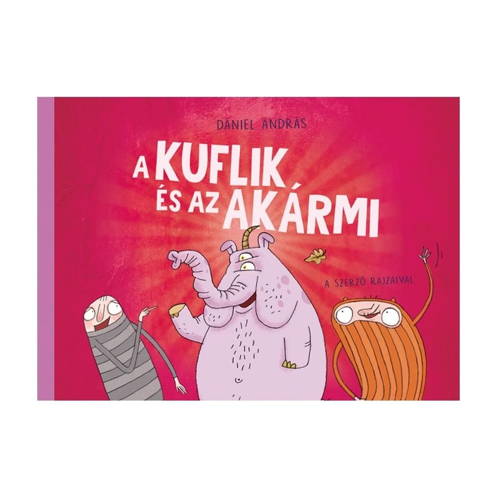 Dániel András: A kuflik és az Akármi