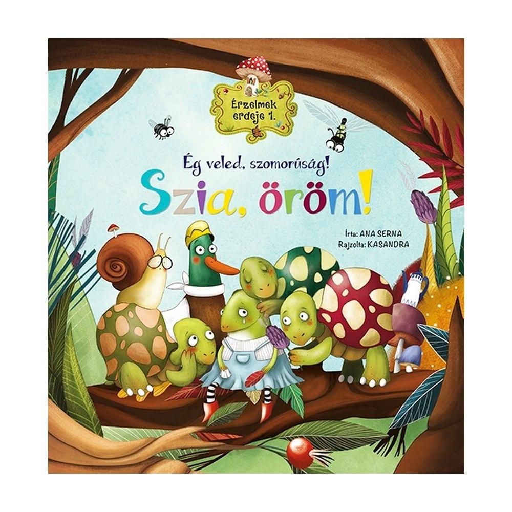 Érzelmek erdeje 1. - Ég veled, szomorúság! Szia, öröm!