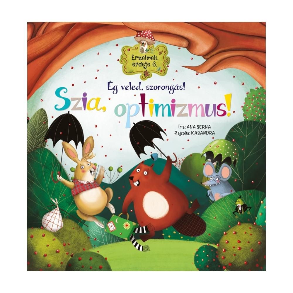 Érzelmek erdeje 6. - Ég veled, szorongás! Szia, optimizmus!