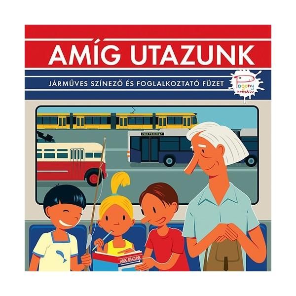 Gévai Csilla: Amíg utazunk foglalkoztató füzet