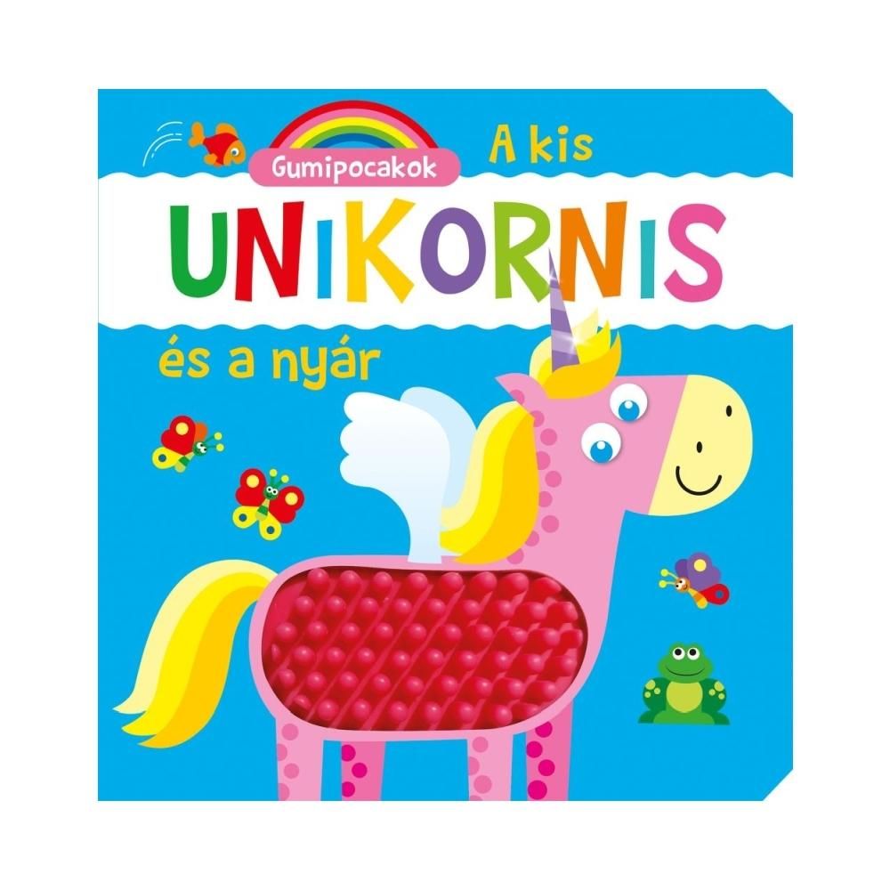 Gumipocakok babakönyv - A kis unikornis és a nyár