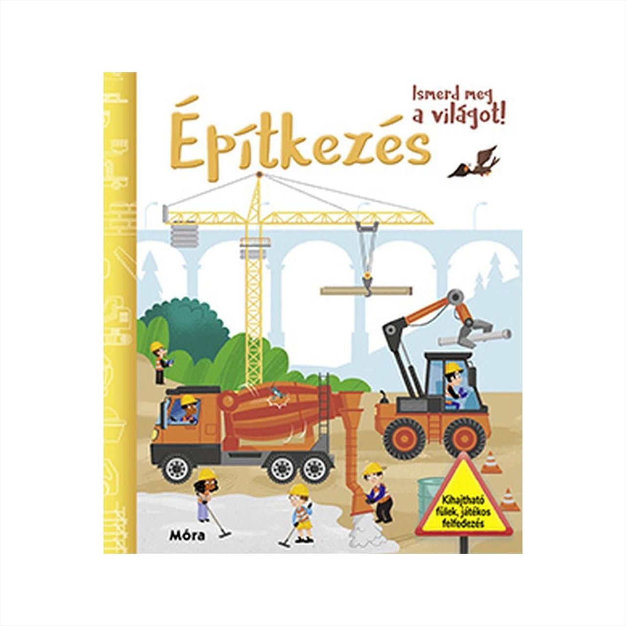 Ismerd meg a világot! - Építkezés