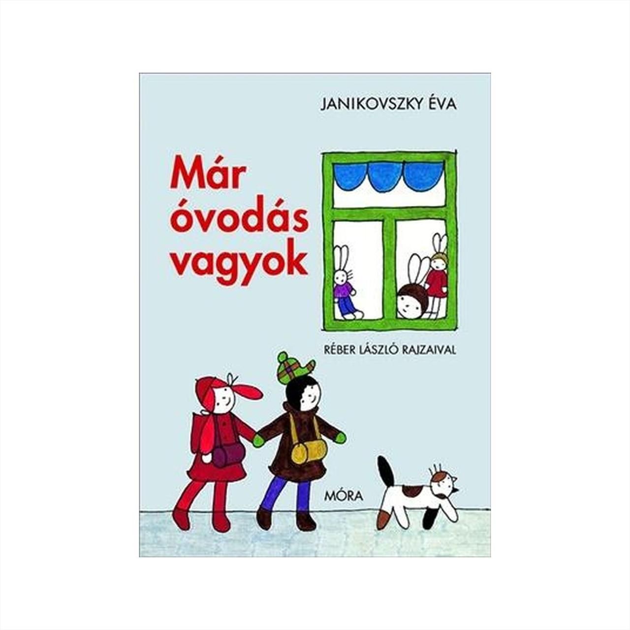 Janikovszky Éva: Már óvodás vagyok