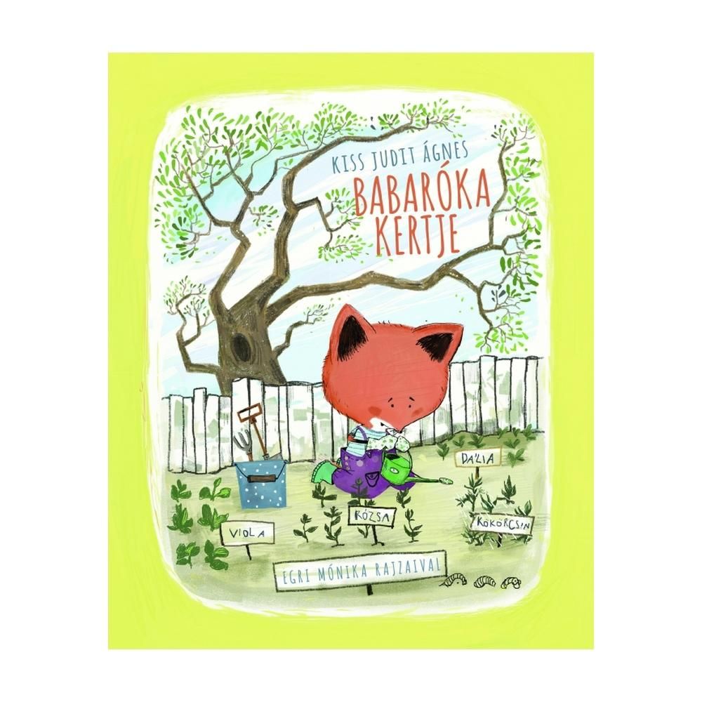 Kiss Judit Ágnes: Babaróka kertje