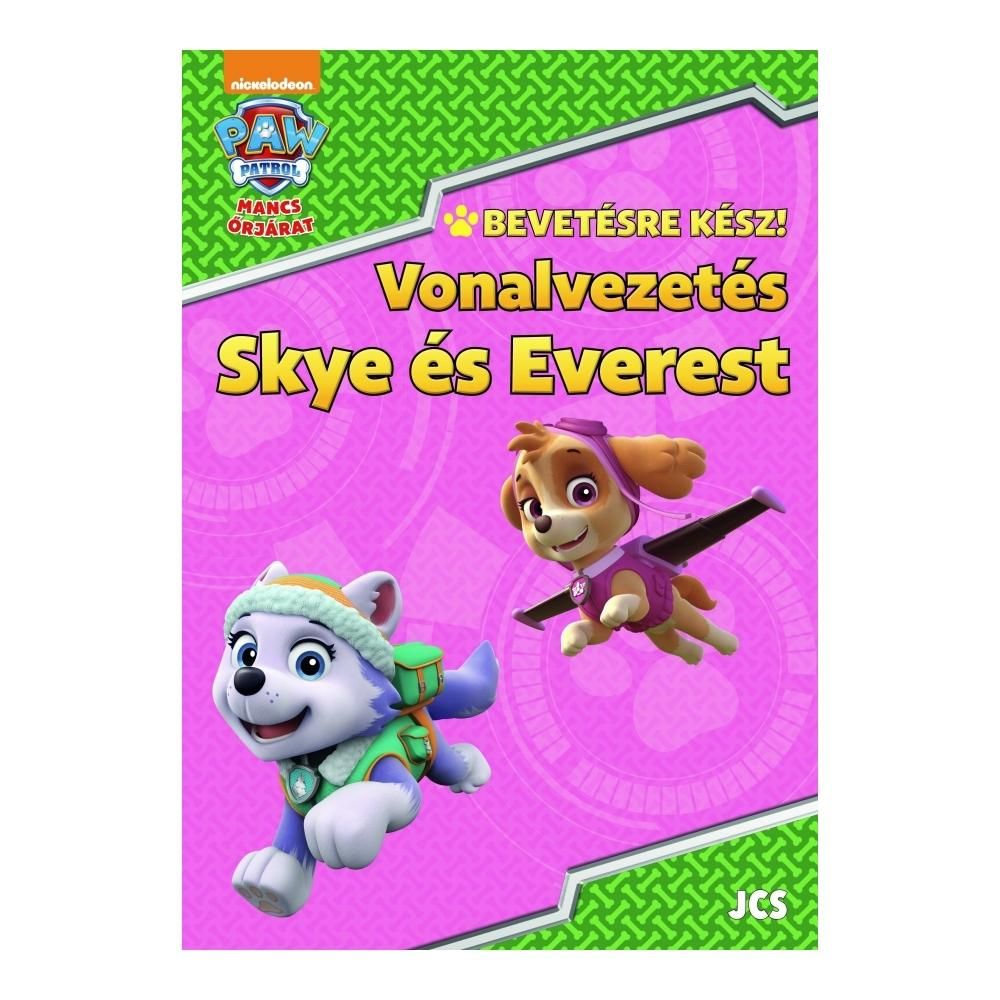Mancs őrjárat - Bevetésre kész! - Vonalvezetés - Skye és Everest