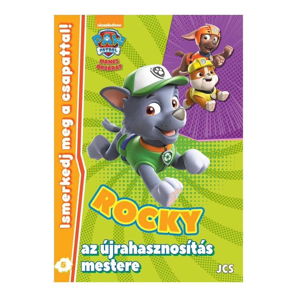 Mancs őrjárat - Ismerkedj meg a csapattal! 5. - Rocky, az újrahasznosítás mestere