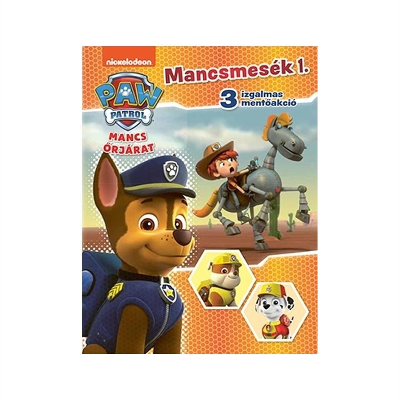 Mancs Őrjárat - Mancsmesék 1. - 3 izgalmas mentőakció