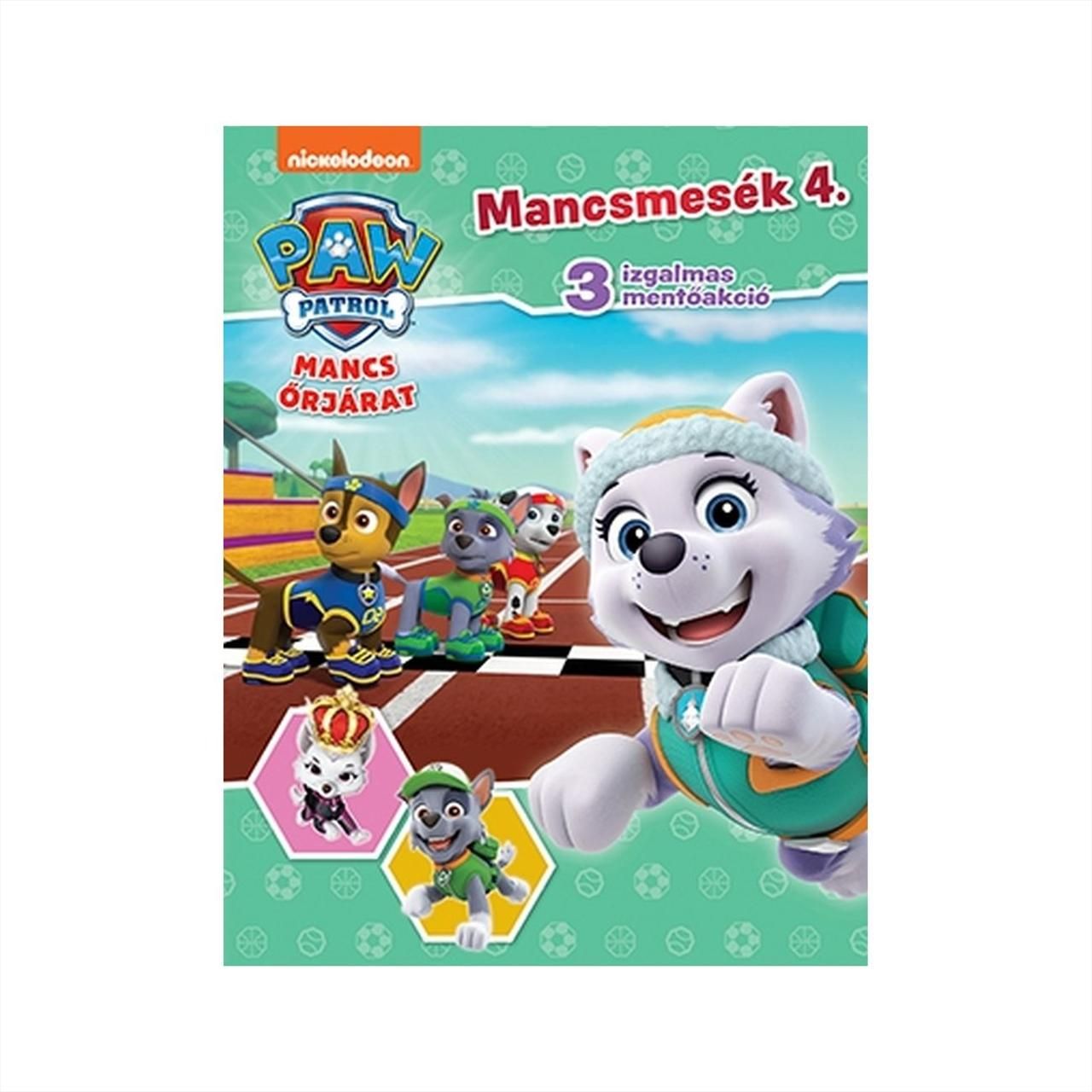 Mancs Őrjárat - Mancsmesék 4. - 3 izgalmas mentőakció