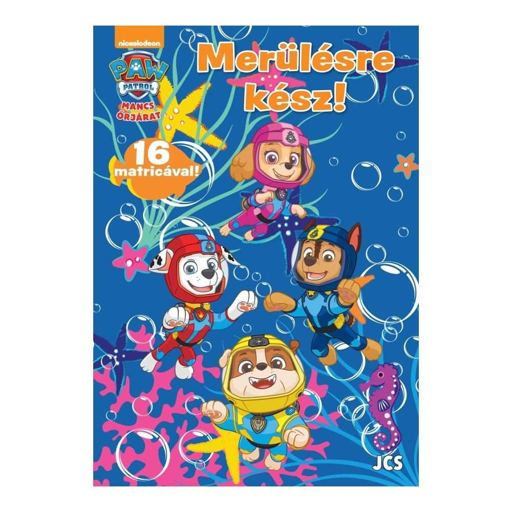 Mancs őrjárat - Merülésre kész!