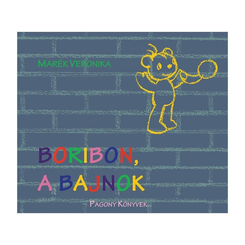 Marék Veronika: Boribon, a bajnok