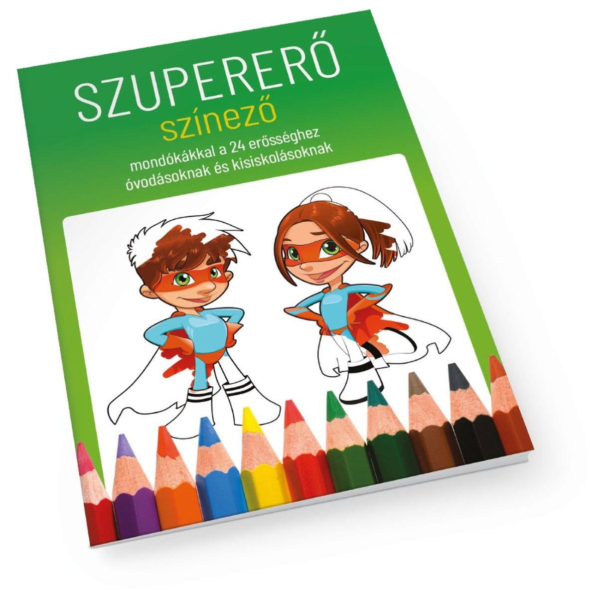 Mental Focus Szupererő színező mondókákkal a 24 erősséghez óvodásoknak és kisiskolásoknak