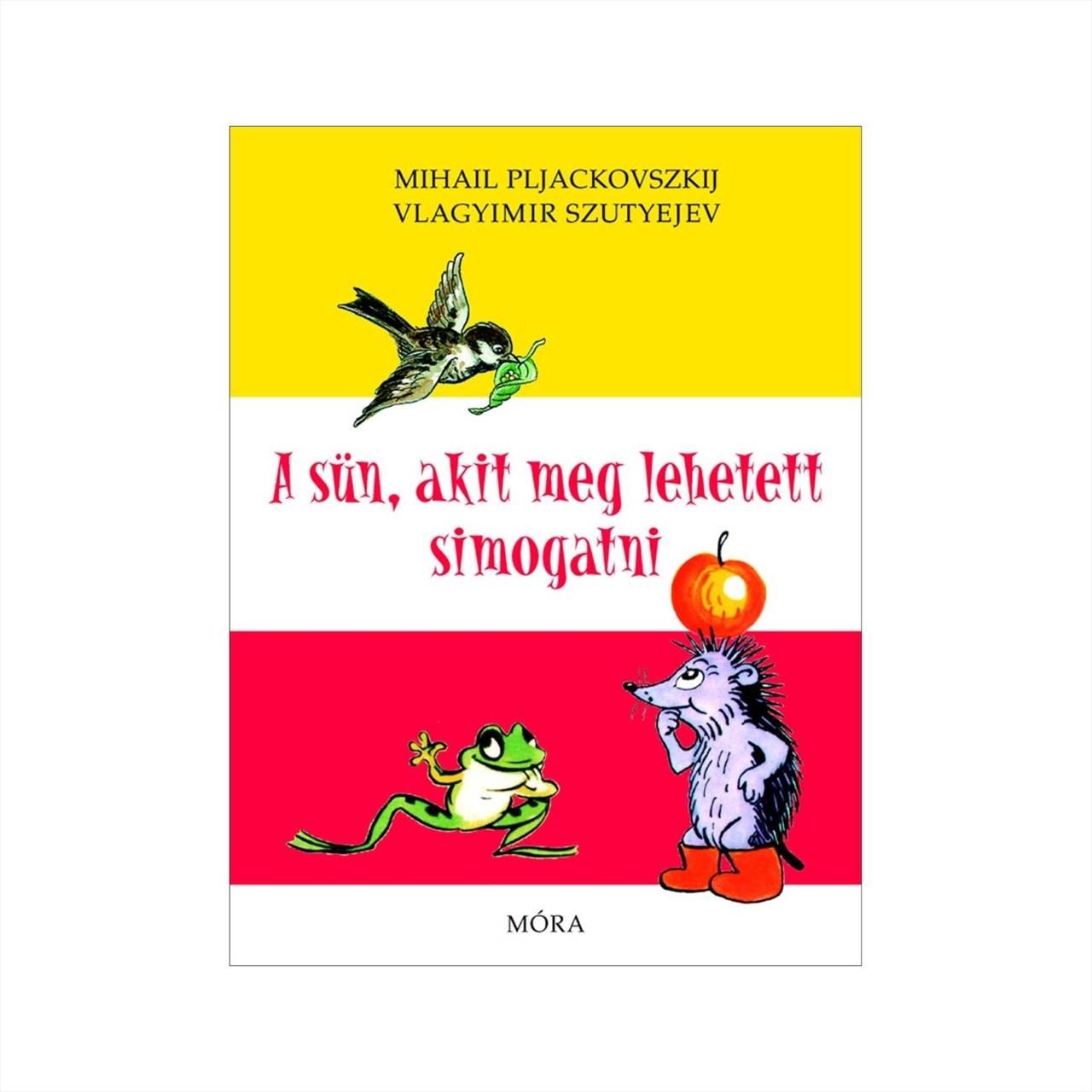 Mihail Pljackovszkij,Vlagyimir Szutyejev: A sün, akit meg lehetett simogatni