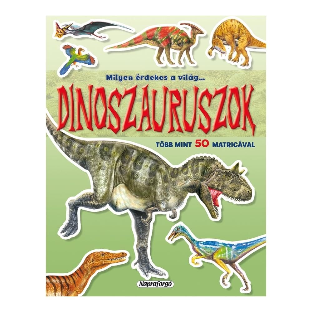 Milyen érdekes a világ… Dinoszauruszok