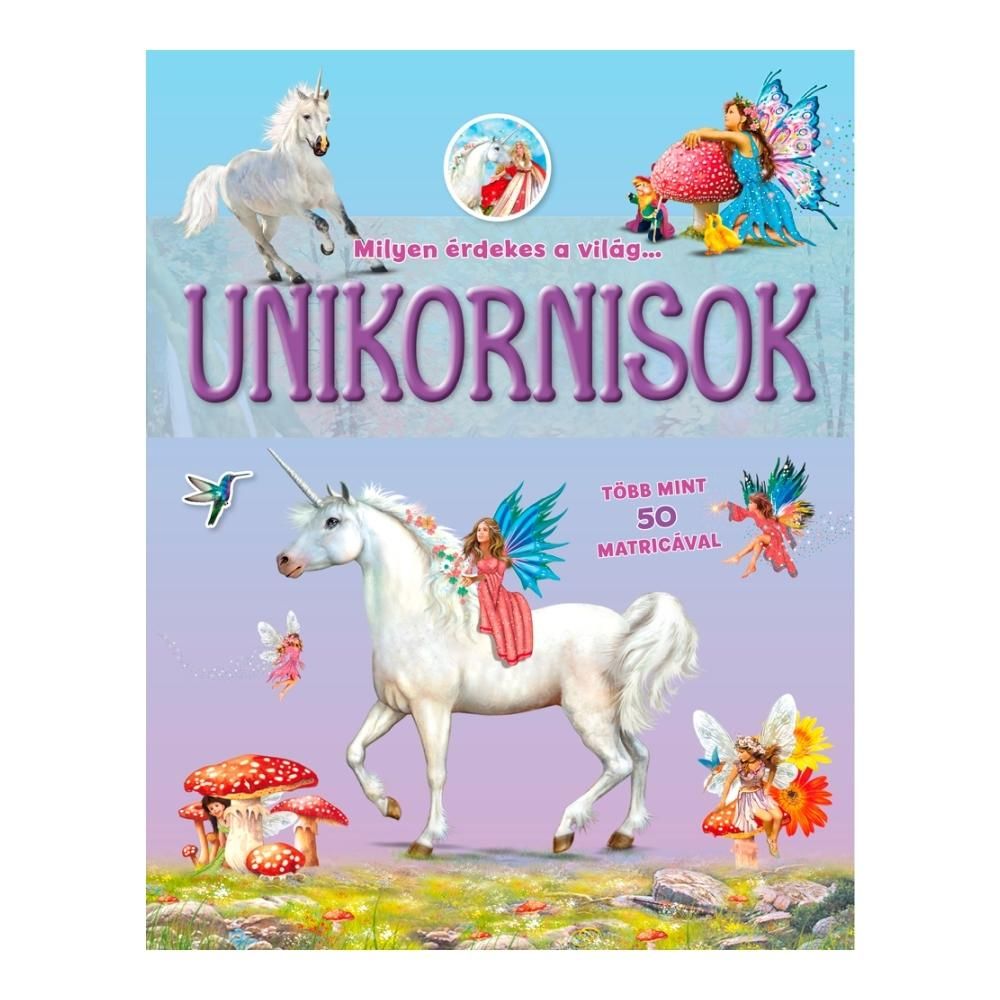Milyen érdekes a világ… Unikornisok