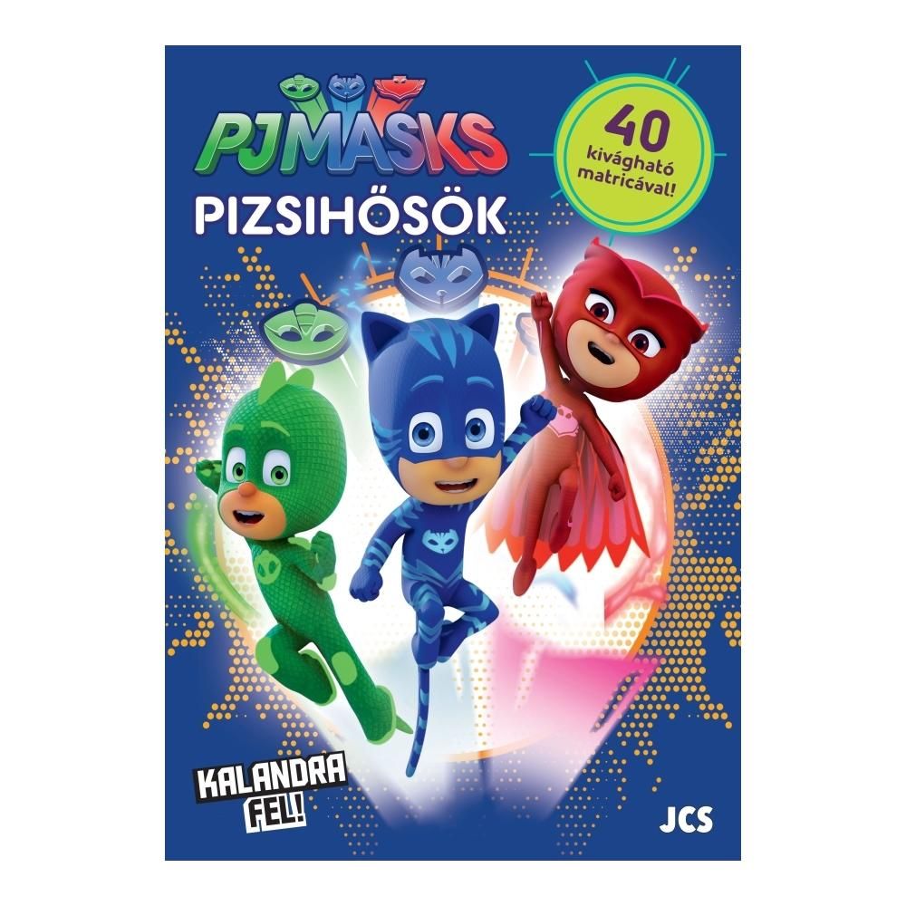 Pizsihősök - Kalandra fel!