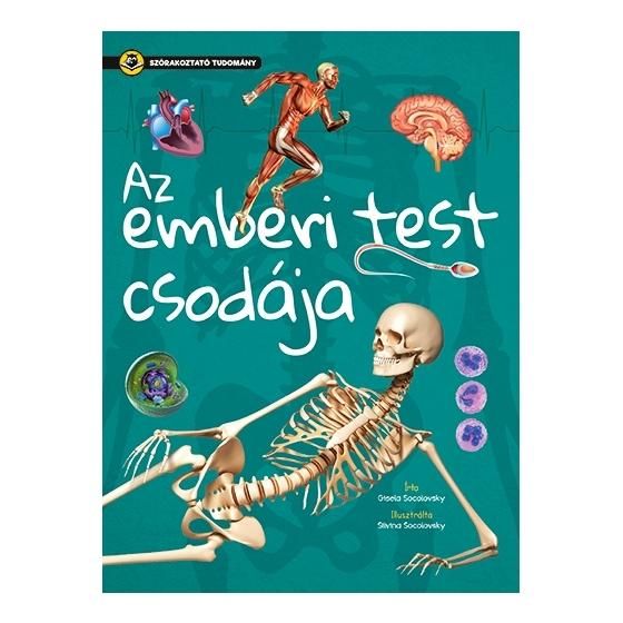 Szórakoztató tudomány - Az emberi test csodája