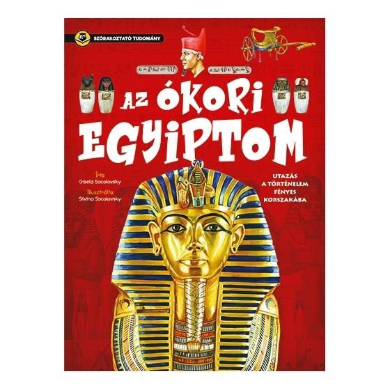 Szórakoztató tudomány - Az ókori Egyiptom