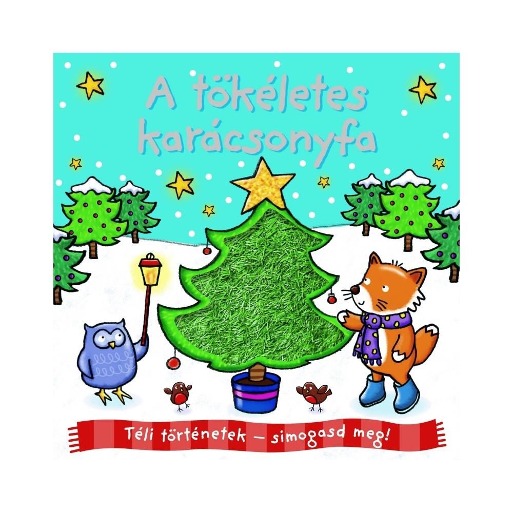 Téli történetek: simogasd meg - A tökéletes karácsonyfa