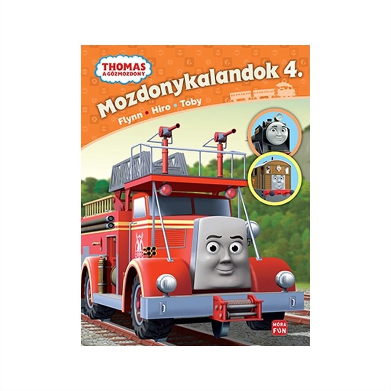 Thomas, a gőzmozdony – Mozdonykalandok 4. - Flynn, Hiro, Toby 