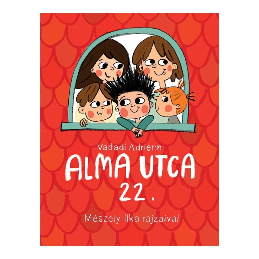 Vadadi Adrienn: Alma utca 22.