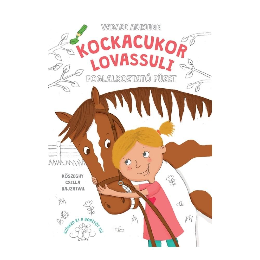 Vadadi Adrienn: Kockacukor lovassuli foglalkoztató